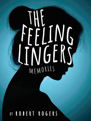 cover image of The Feeling Lingers